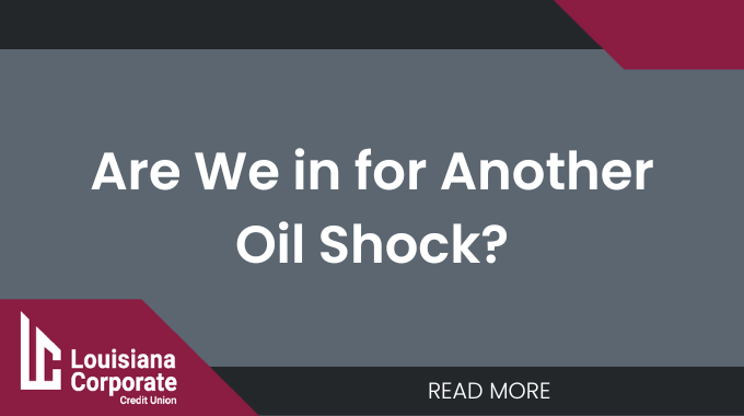 Are We in for Another Oil Shock? 